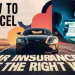 How to Cancel Car Insurance the Right Way