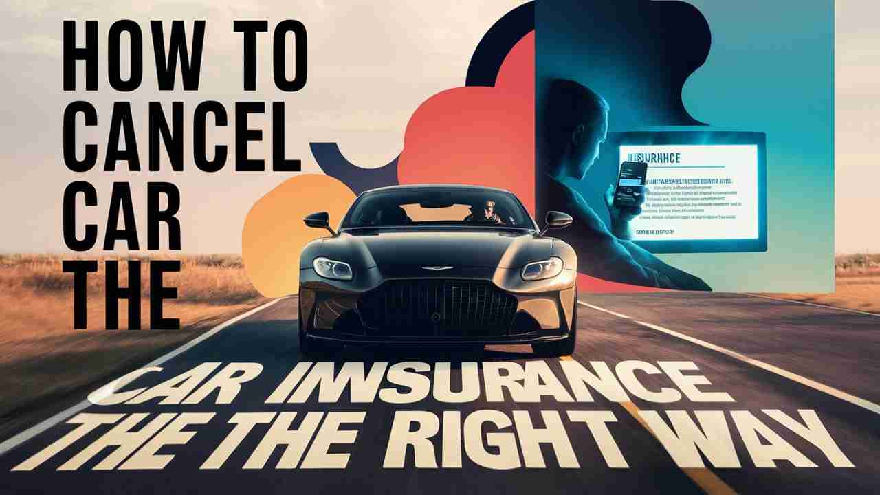 How to Cancel Car Insurance the Right Way