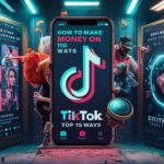 How to Make Money on TikTok: Top 15 Ways